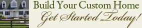 Start the process of building your dream home