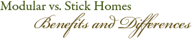 Modular vs Stick Homes - Benefits and Differences
